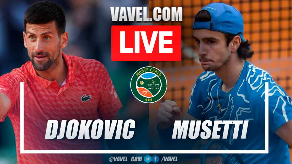 Summary and points of Djokovic 1-2 Musetti in Montecarlo Masters 04/13/2023