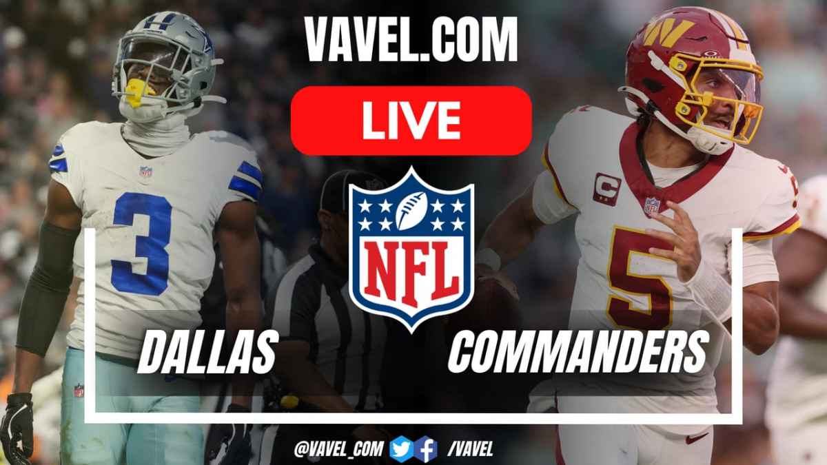 Dallas Cowboys vs Washington Commanders LIVE Score Updates in NFL Game