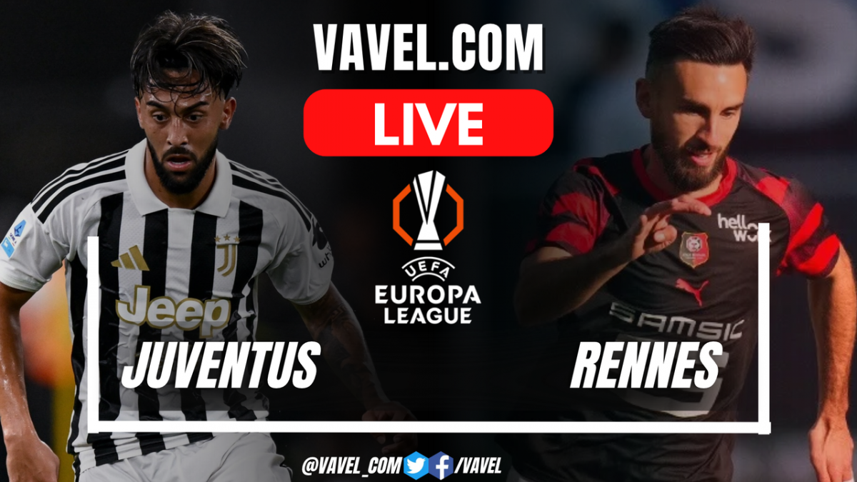 Juventus vs Rennes LIVE Score Updates in UEFA Europa League Match
