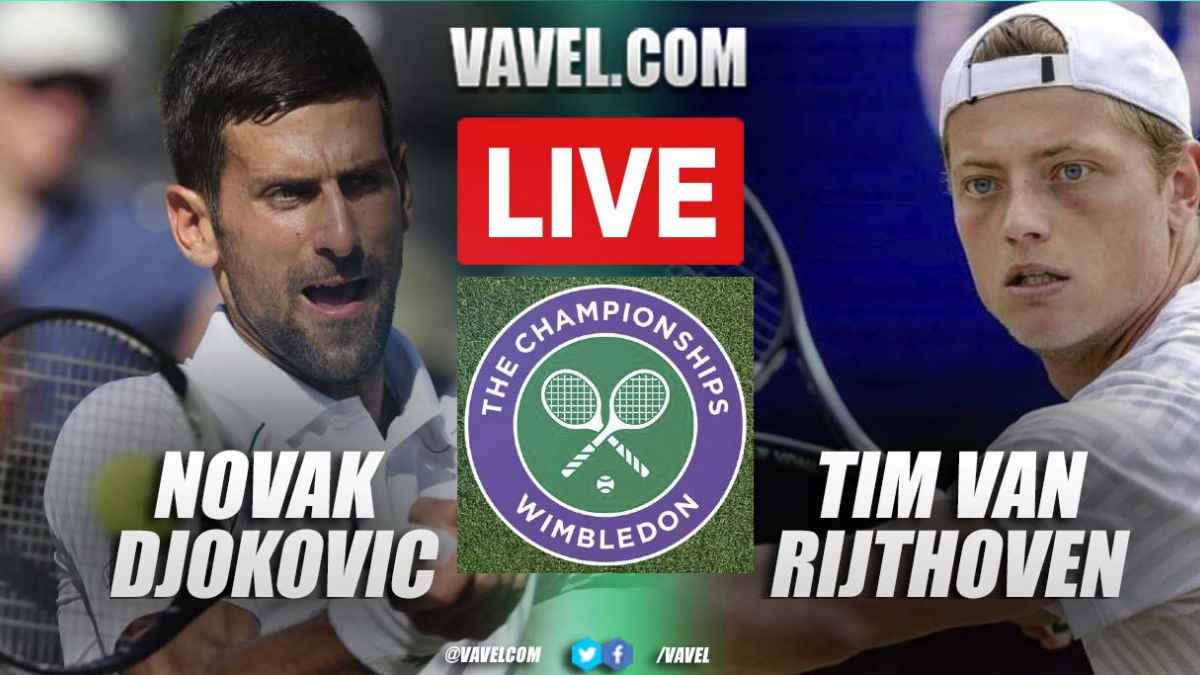 Summary and highlights of Djokovic 3-1 Rijthoven at Wimbledon 2022 11/22/2022
