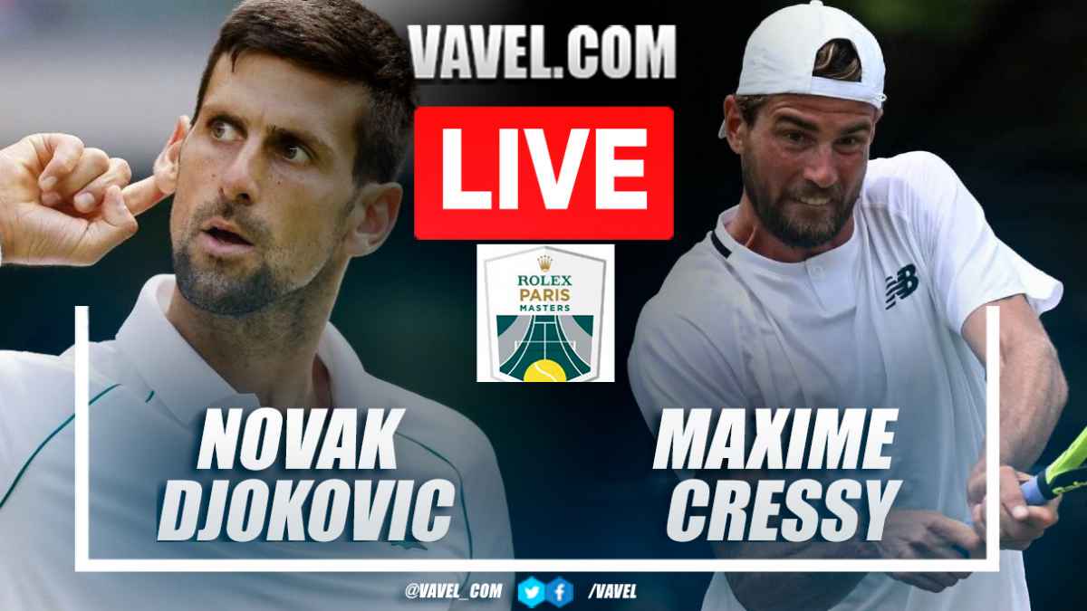Summary and highlights of Novak Djokovic 2-0 Maxime Cressy at ATP Masters 1000 Paris 11/22/2022