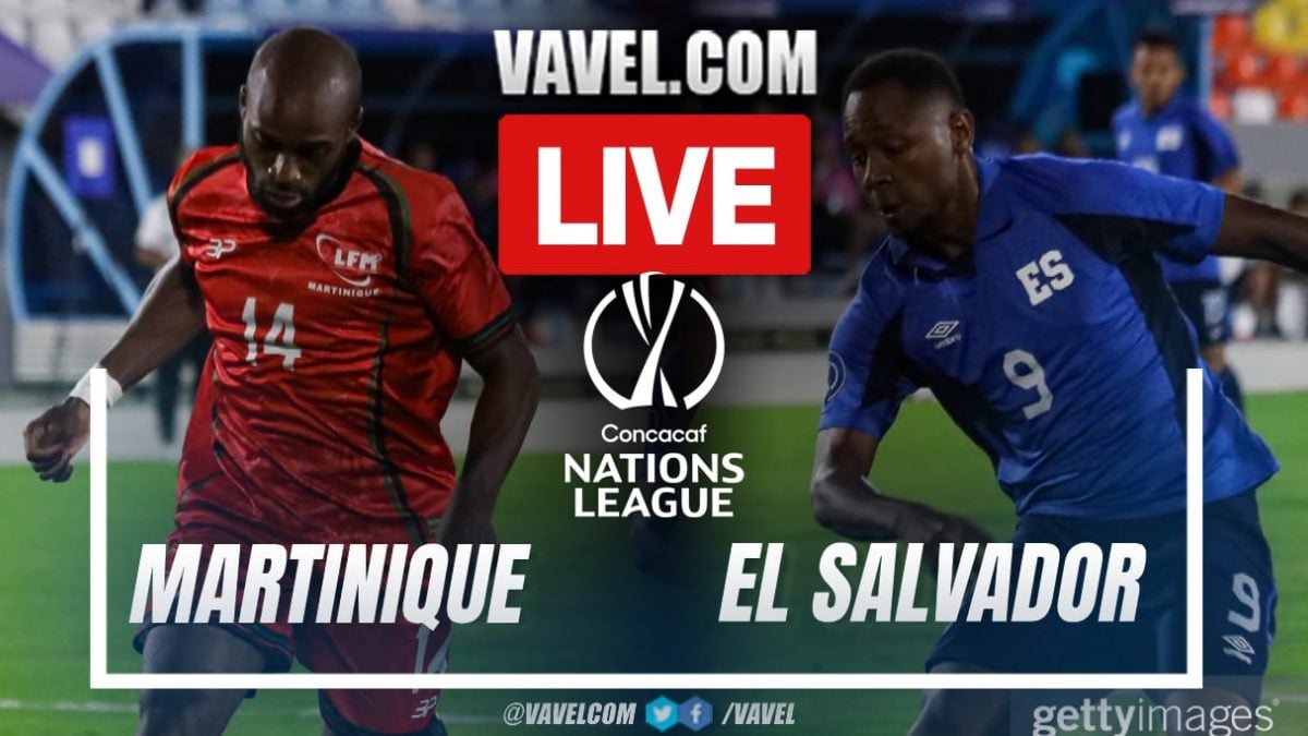 Martinique vs El Salvador LIVE Score Updates in Concacaf Nations League Match
