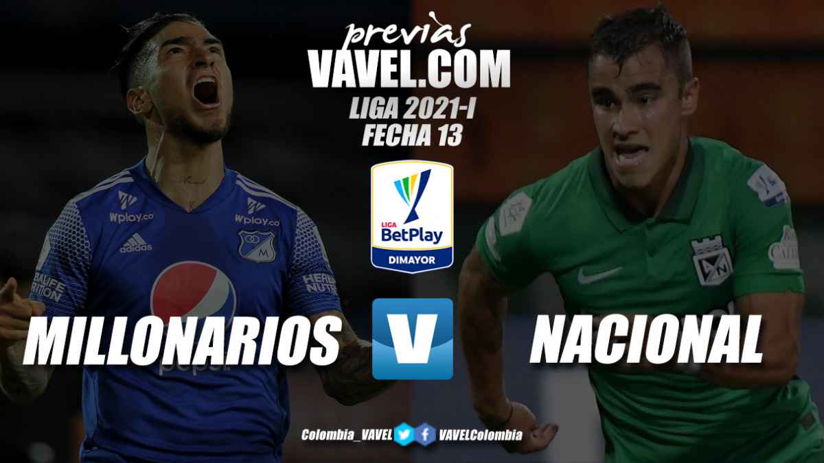 Previa Millonarios Vs Atletico Nacional Nueva Version Del Superclasico Colombiano Vavel Colombia