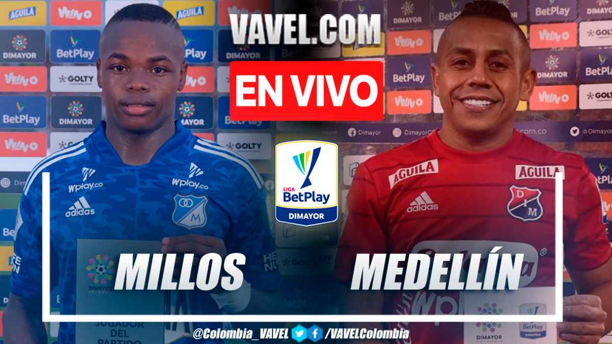 ¿Cuánto quedó Millonarios Medellín