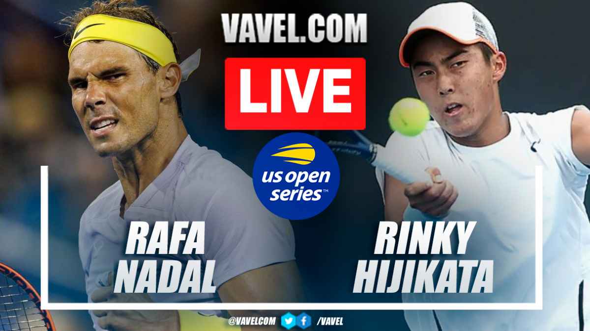 Summary and highlights of Rafa Nadal 3-1 Rinky Hijikata in US Open 11/22/2022