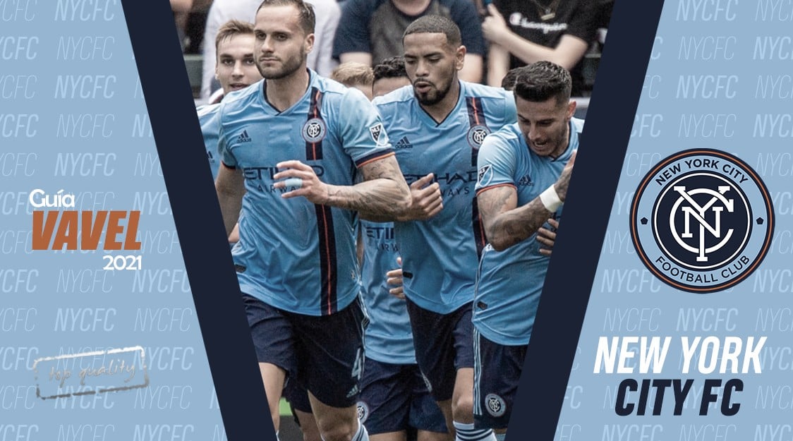 Guía VAVEL MLS 2021: New York City FC 2021, entre las dudas y la ilusión -  VAVEL España