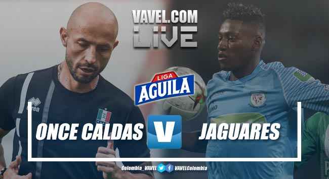 Resumen Once Caldas Vs Jaguares De Cordoba En Vivo Online Por La Liga Aguila 2019 0 1 13 04 2019 Vavel Colombia
