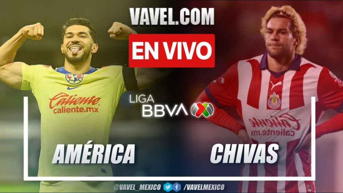 Gol y Resumen del Club América 1-0 Chivas en Liga MX | 18 Mayo 2024 - VAVEL  México