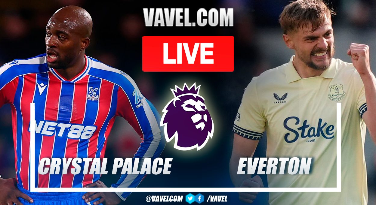 Crystal Palace vs Everton LIVE Score Updates in Premier League Match
