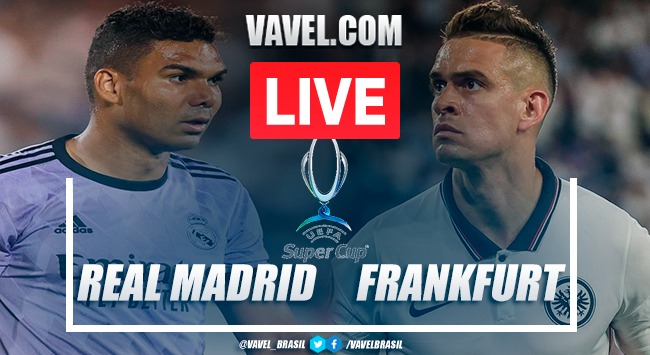 Real Madrid x Frankfurt AO VIVO: onde assistir ao jogo em tempo real pela UEFA Super Cup