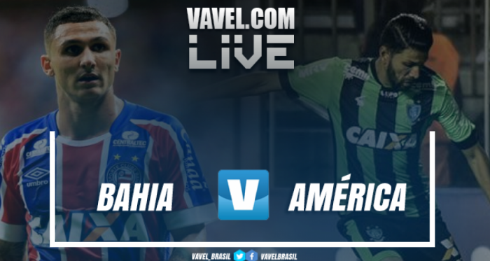 Resultado Bahia 1 x 0 América Mineiro pelo Campeonato Brasileiro 2018