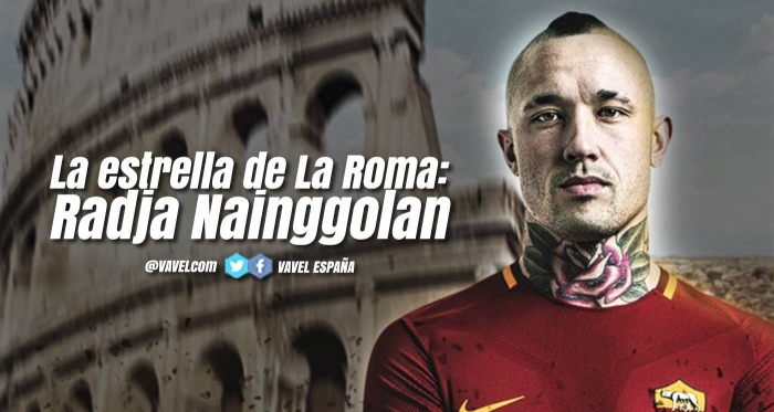 Análisis de la estrella de la Roma: Radja Nainggolan