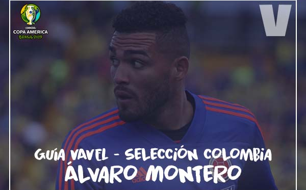 Guía VAVEL, cafeteros en la Copa América 2019: Álvaro Montero