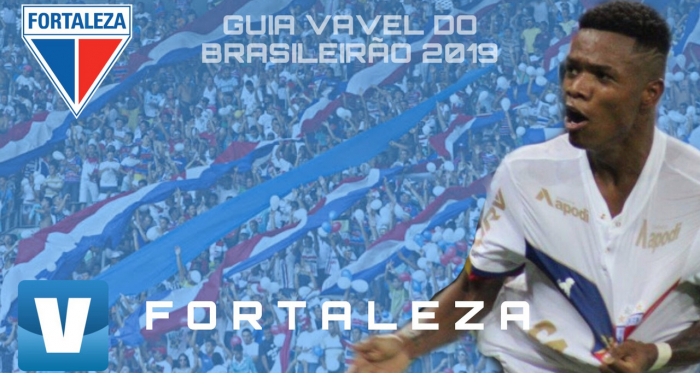 Guia VAVEL do Brasileirão 2019: Fortaleza