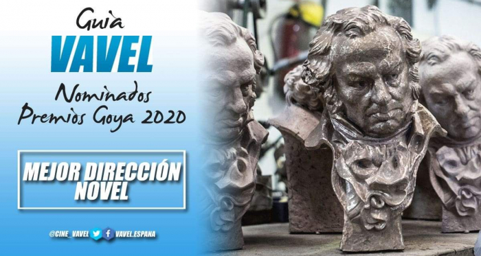 Guía VAVEL: Premios Goya 2020. Mejor dirección novel