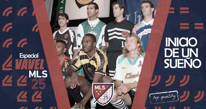 Especial VAVEL MLS 25
Edición. Inicio de un sueño