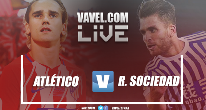 Atlético de Madrid VS Real Sociedad en vivo y en directo online en LaLiga 2017 (1-1)