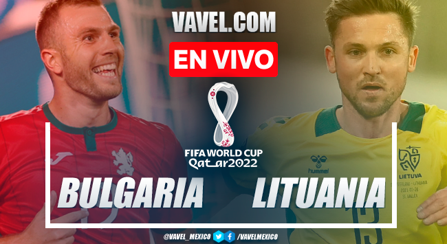 Resumen y gol: Bulgaria 1-0 Lituania por Eliminatorias UEFA para Catar 2022