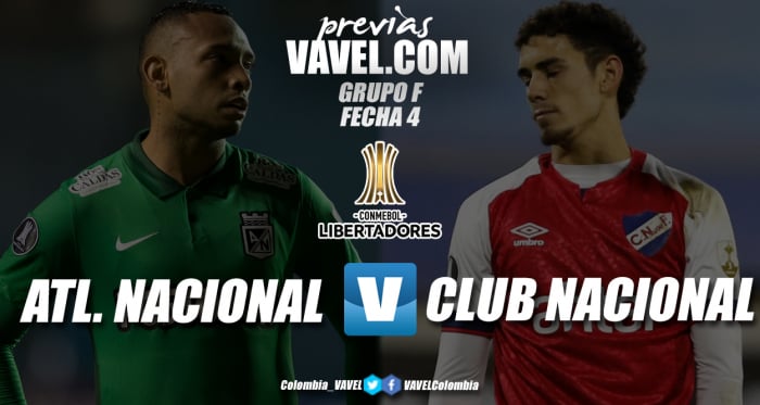 Previa Atlético Nacional vs. Nacional de Uruguay: a despegar en el grupo F