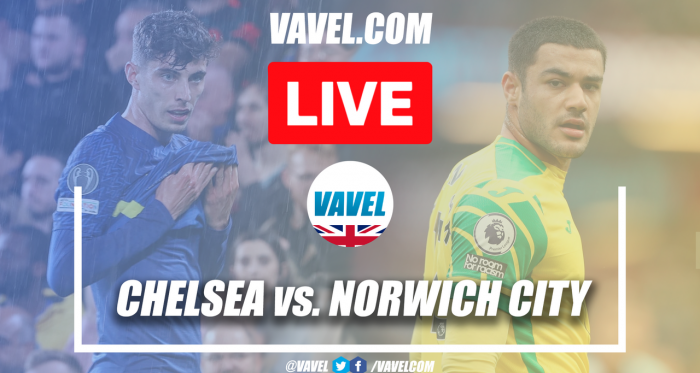 Chelsea vs Norwich City Live Stream, Score Updates and how to watch Premier League Match