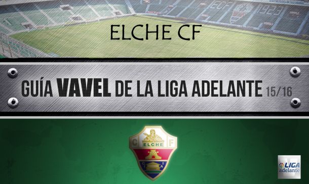 Elche CF 2015/2016: a empezar desde cero