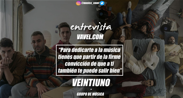 Entrevista. Veintiuno: "Para dedicarte a la música tienes que partir de la firme convicción de que a ti también te puede salir bien"