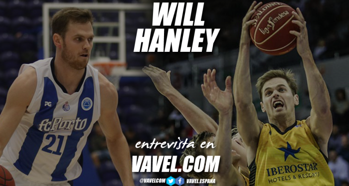 Entrevista. Will Hanley: "El baloncesto español es el mejor que he jugado nunca"
