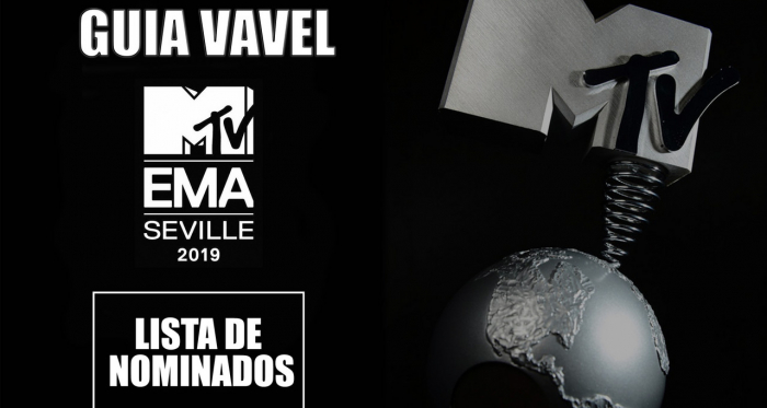 GUÍA VAVEL Premios MTV EMAS 2019: Nominados