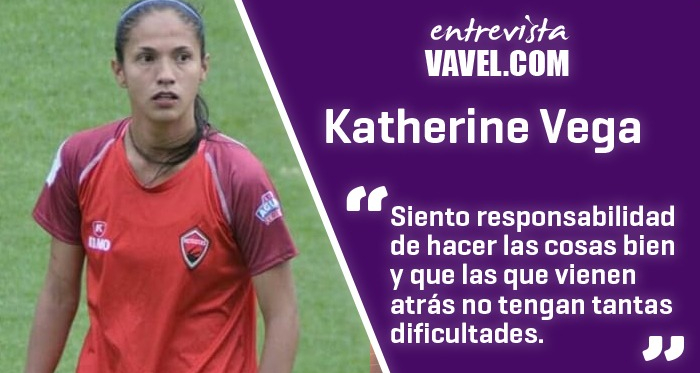 Entrevista a Katherine Vega: “Jugar en Colombia es lo mejor
que me ha pasado futbolísticamente”