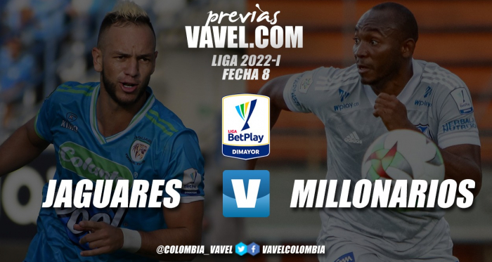 Previa Jaguares de Córdoba vs Millonarios: duelo por mantenerse en el grupo de los ocho