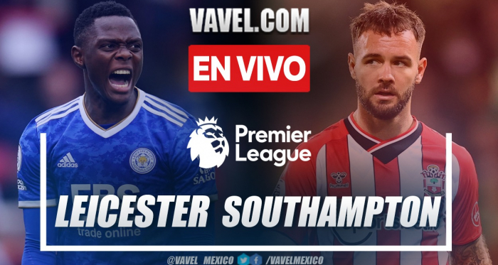 Resumen y goles: Leicester 4-1 Southampton en Premier League