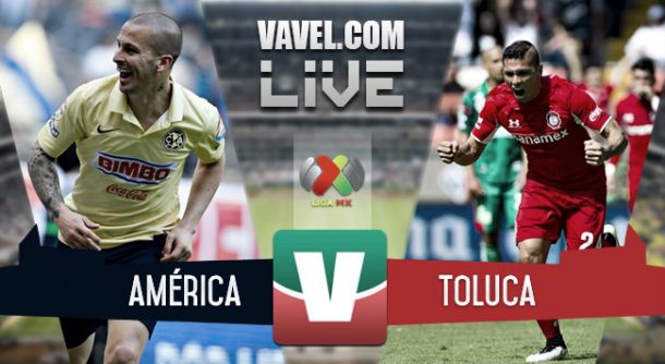 Resultado América - Toluca en Liga MX 2015 (3-1)