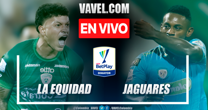 Goles y resumen de La
Equidad 1-0 Jaguares en Liga BetPlay 2024