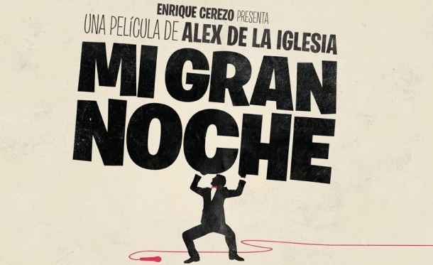 Primer tráiler de &#039;Mi gran noche&#039;