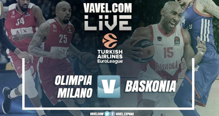 Euroliga en vivo: Armani Exchange Olimpia Milan vs Baskonia en directo online (92-85)