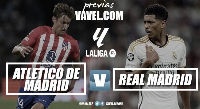 Previa Atlético de Madrid - Real Madrid: llega el apasionante derbi en la ciudad madrileña