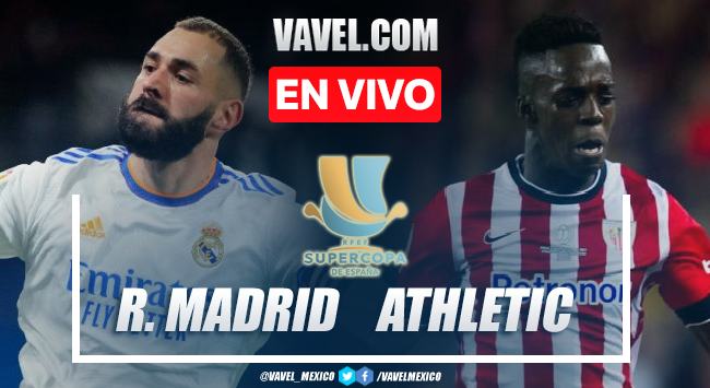  Athletic de Bilbao VS Real Madrid EN VIVO y en directo en Supercopa de España 2022