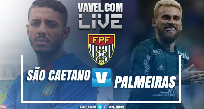 Resultado São Caetano 0x2 Palmeiras no Campeonato Paulista 2019