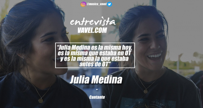 Entrevista. Julia Medina: "Julia Medina es la misma hoy, es la misma que estaba en OT y es la misma la que estaba antes de OT"