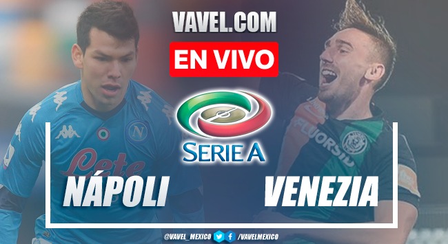 Resumen y mejores momentos del Venezia 0-2 Napoli EN Serie A