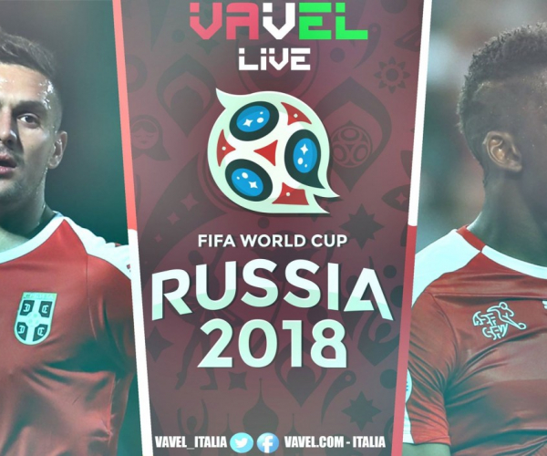 Terminata Serbia - Svizzera, LIVE Mondiali Russia 2018 (1-2): Xhaka-Shaqiri, elvetici vicini agli ottavi