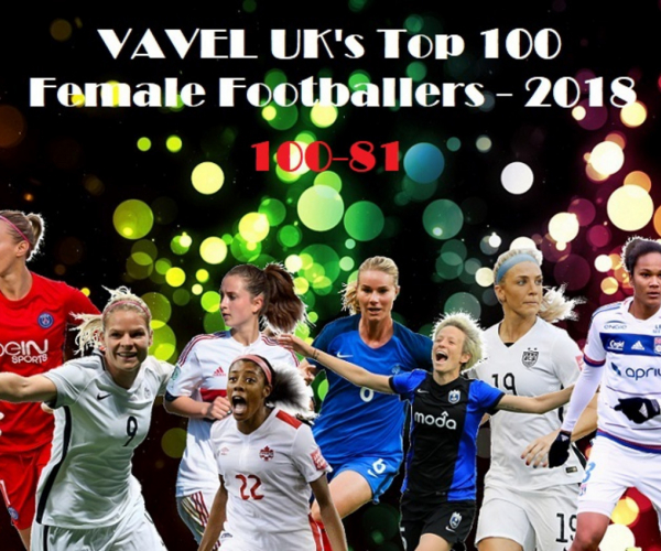 VAVEL UK's top 100 female footballers of 2018: 100-81