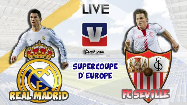 Live Supercoupe de l'UEFA 2014 : le match Real Madrid - FC Séville en direct