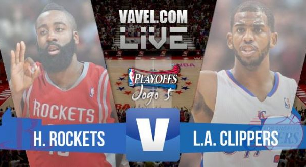 Resultado Houston Rockets x Los Angeles Clippers, Jogo 5 Playoffs 2015