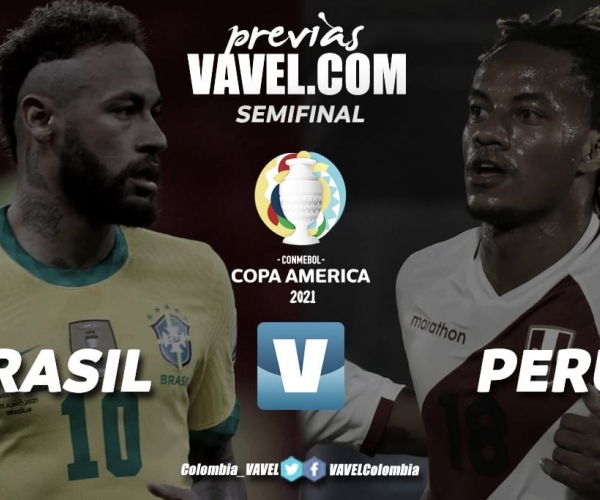 Brasil- Perú: Ambos buscan un boleto a la final