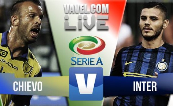 Live Chievo - Inter, prima giornata Serie A 2016/17  : Doppio Birsa, Inter in ginocchio (2-0)