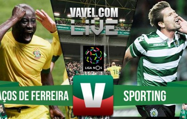Terminado : Paços de Ferreira x Sporting (0-1)