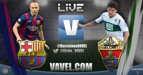 Live Liga BBVA : le match FC Barcelone - Elche en direct