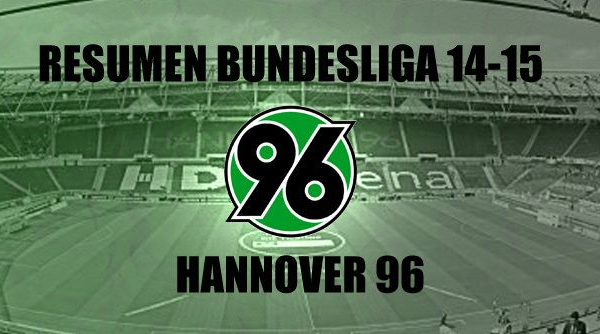 Resumen temporada 2014/2015 del Hannover 96: salvados por la campana