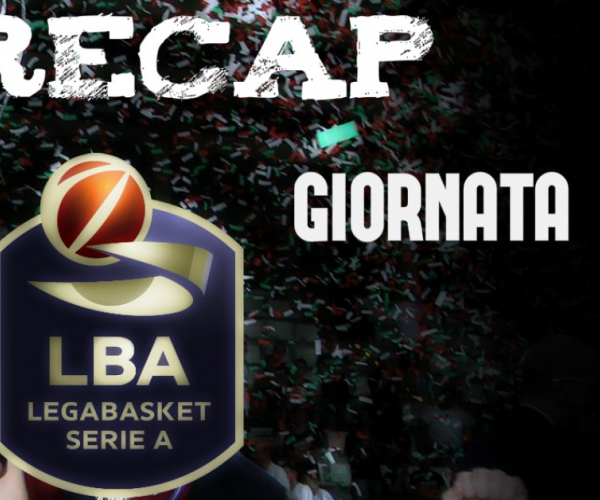 Legabasket: risultati e tabellini della ventesima giornata